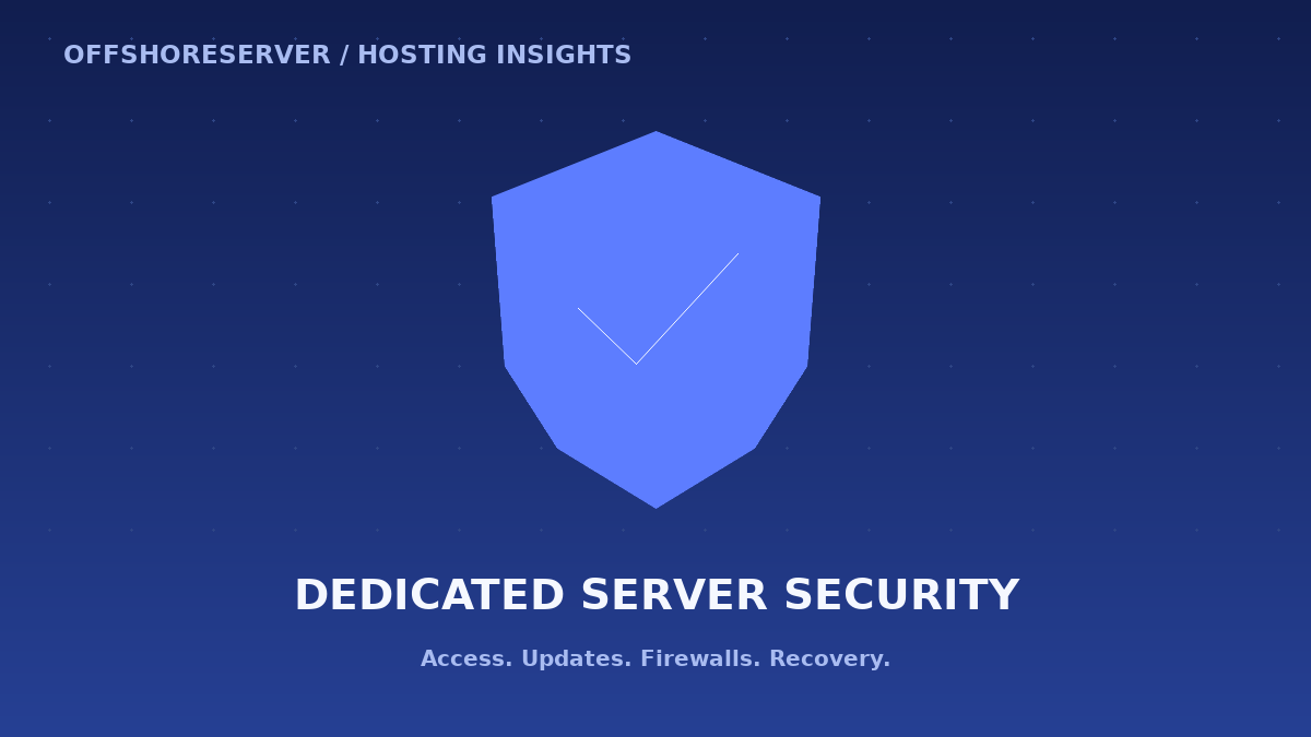 Dedicated Server Security Checklist: Practical Steps Before You Go Live